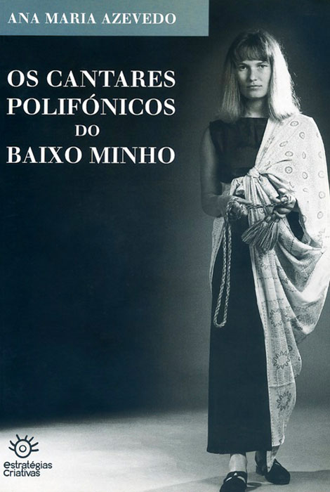 Os cantares polifónicos do baixo Minho - 978-972-8257-06-4