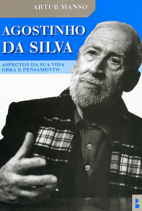 Agostinho da Silva, aspectos da sua vida obra e pensamento - 978-972-8257-23-1