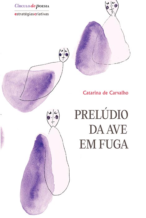 Prelúdio da Ave em Fuga - 978-972-8257-59-0