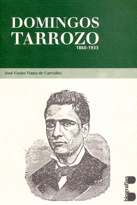 Domingos Tarrozo (1860-1933). Vida, Obra e Pensamento - 978-972-8257-62-0