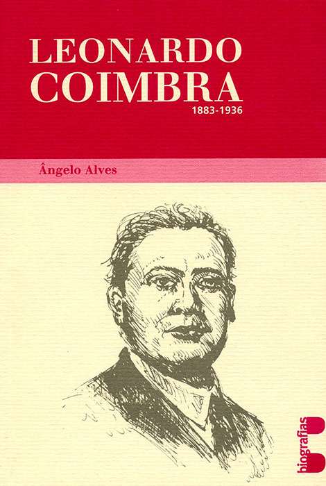 Leonardo Coimbra (1883-1936). Filósofo, Orador e Político - 978-972-8257-70-5