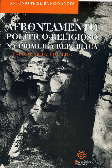Afrontamento político-religioso na primeira república - 978-972-8257-89-7