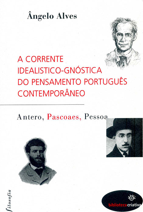 A corrente idealistico-gnóstica do pensamento português contemporâneo - 978-972-8257-95-8