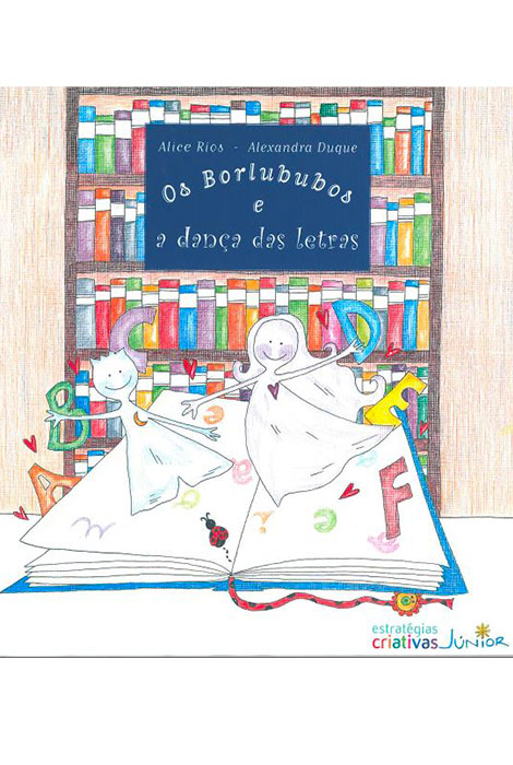 Os Borlububos e a dança das letras - 978-972-8257-96-5