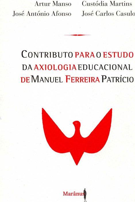 Contributo para o estudo da axiologia educadional de Manuel Ferreira Patrício - 978-989-8459-05-3