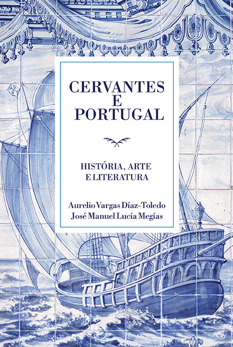 Cervantes e Portugal - 978-989-8459-36-7