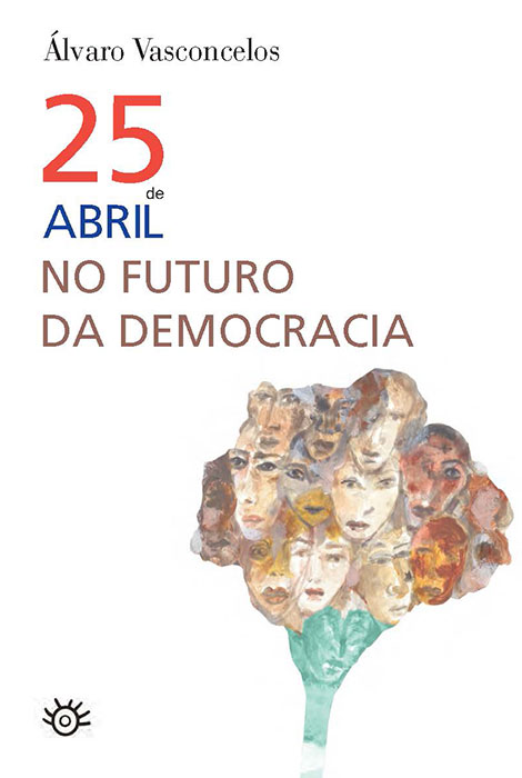 25 de Abril no Futuro da Democracia - 978-989-8459-61-9