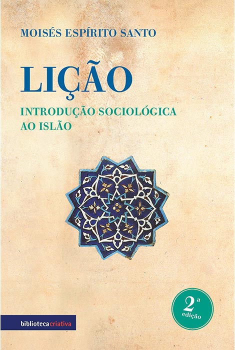 Lição - Introdução Sociológica ao Islão (2ª edição) - 978-989-8459-75-6