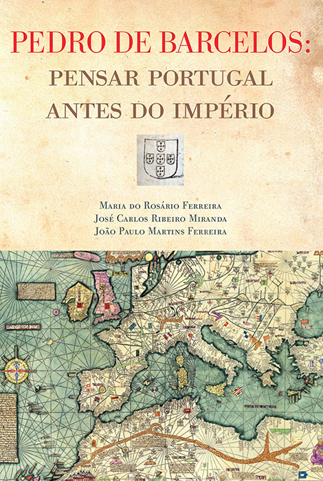 Pedro de Barcelos: Pensar Portugal antes do Império - 978-989-8459-87-9